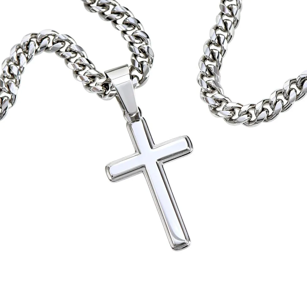 To My Man - I love you with every ounce Artisan Cross on Cuban Link Chain